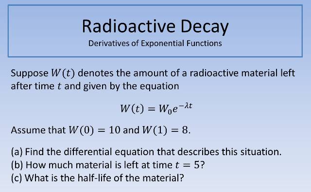 Radioactive Decay Microtutorials In Mathematics Radioactive Decay Microtutorials In Mathematics